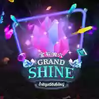 Grand Shine