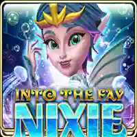 Into The Fay: Nixie